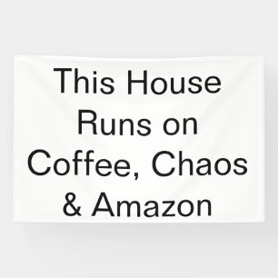 This House Runs on Coffee, Chaos & Amazon Banner
