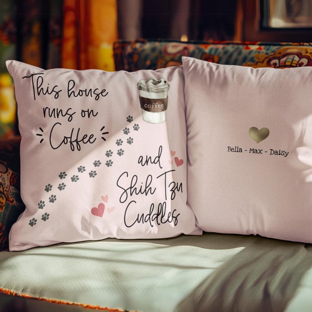 This House Runs on Coffee & Shih Tzu Custom Throw Pillow (Creator Uploaded)