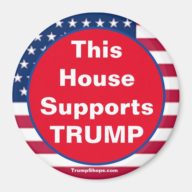 This House Supports TRUMP Patriotic magnet (Front)