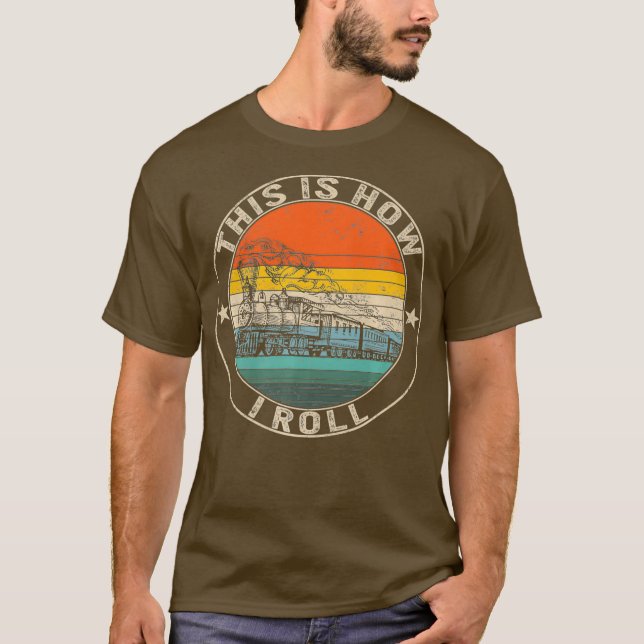This How I Roll Train Engineer Railroad Engineer T-Shirt (Front)