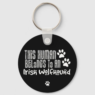This Human Belongs to an Irish Wolfhound Keychain