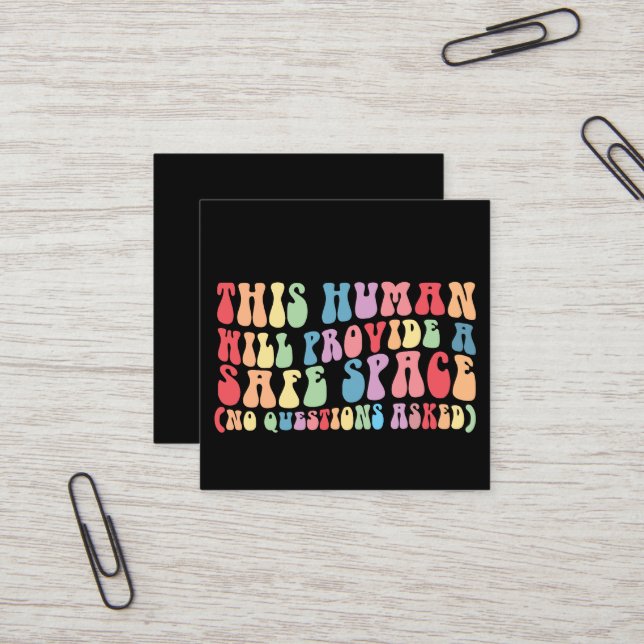 This Human Will Provide A Safe Space Gay LGBTQ Square Business Card (Front/Back In Situ)