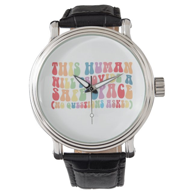 This Human Will Provide A Safe Space Gay LGBTQ Watch (Front)