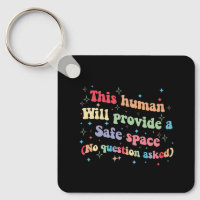 This Human Will Provide a Safe Space No Question