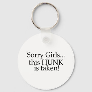 This Hunk Is Taken Keychain