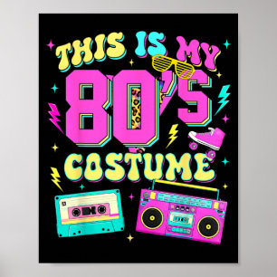 This Is 80s Costume 1980s Party 80s Outfit Men Poster