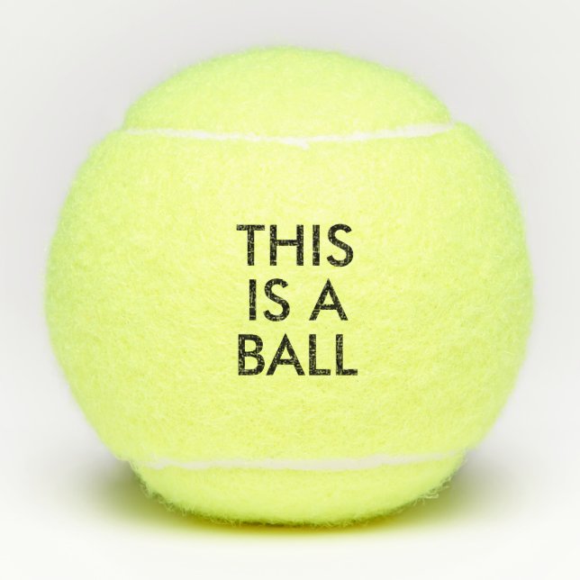 This is a Ball - State the Obvious Humour (Front)