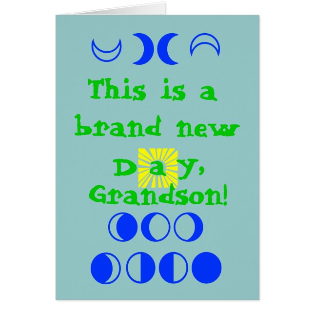 This is a brand new day, Grandson (Front)