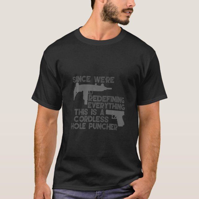 This Is A Cordless Hole Puncher       T-Shirt (Front)