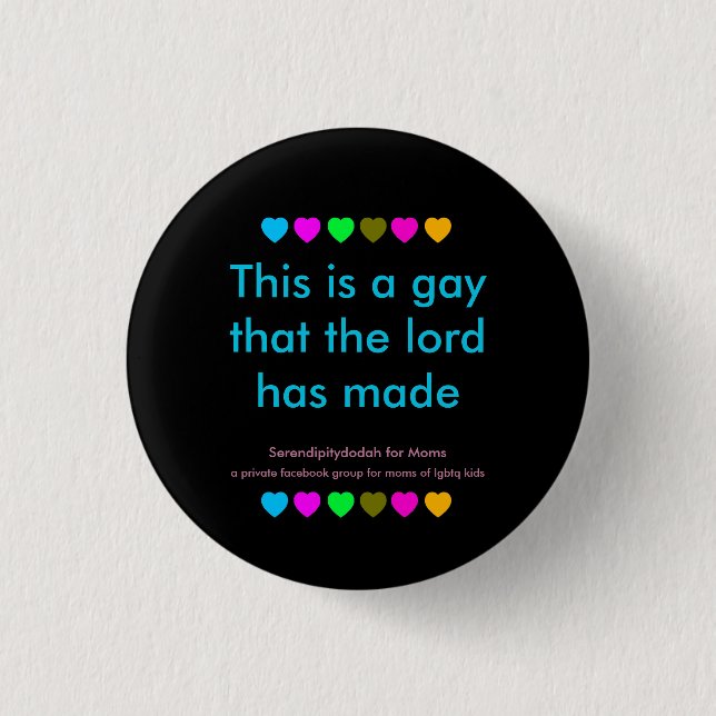 This is a gay that the Lord has made button (Front)