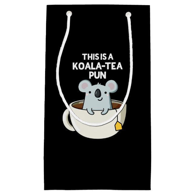 This Is A Koala-tea Pun Funny Koala Pun Dark BG Small Gift Bag (Front)