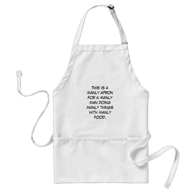 This is a manly apron for a manly man doing man (Front)