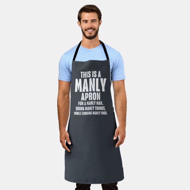 This Is A Manly Apron Funny  (Worn)