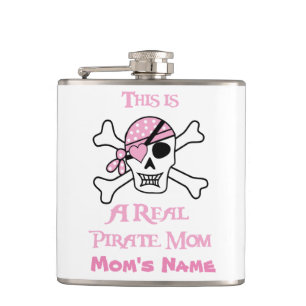 This is a Real Pirate Mom w/ Mom's Name Hip Flask