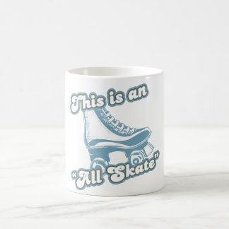 This is an All Skate Coffee Mug