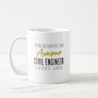 This is an Awesome Civil Engineer Loos Like