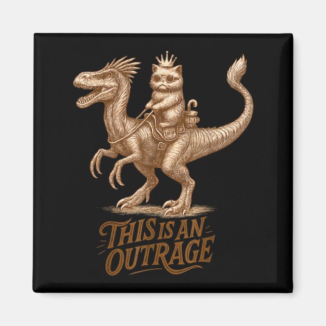 This Is An Outrage Funny Princess Cat Riding Dinos Magnet (Front)
