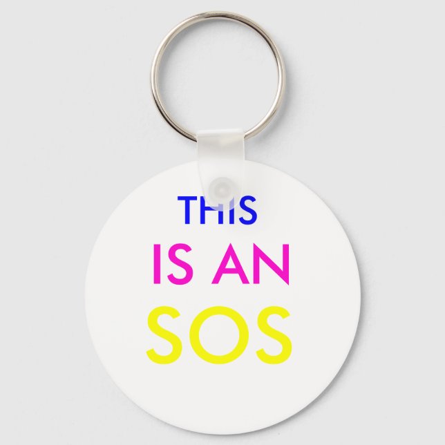 THIS, IS AN, SOS KEYCHAIN (Front)