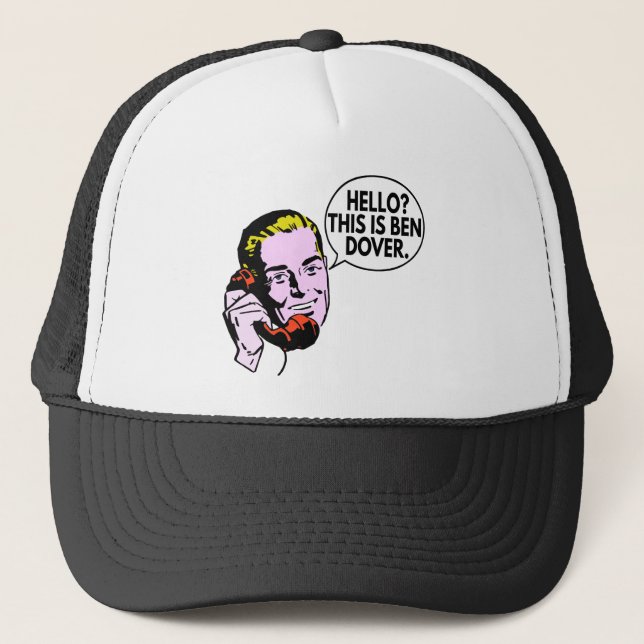 This is Ben Dover Trucker Hat (Front)