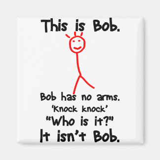This is Bob - Knock Knock Jokes - Bob Jokes Memes Magnet