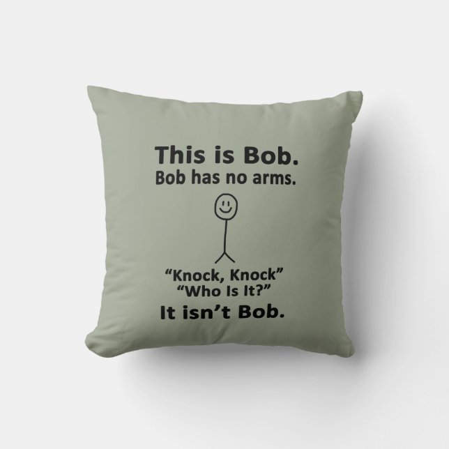 This is Bob Throw Pillow (Front)