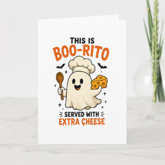 “This Is Boo-Rito Served with Extra Cheese” Design Card