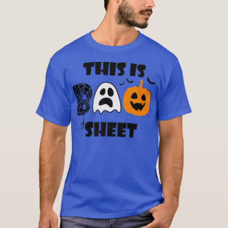 This Is Boo Sheet Cute Adorable BOO Happy Hallowee T-Shirt