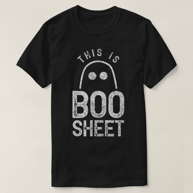 This is Boo Sheet Ghost Ghosts Halloween Scary  T-Shirt (Design Front)