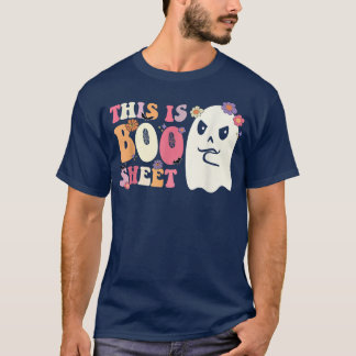 This Is Boo Sheet Groovy Retro Funny Halloween Gho T-Shirt