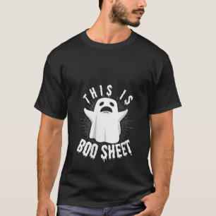 This is Boo Sheet Halloween Trick Treat for Ghost  T-Shirt