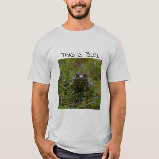 "THIS IS BULL" Bullfrog t-shirt