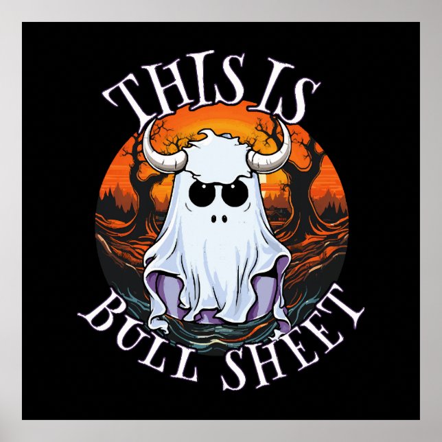This is bull sheet - funny boo sheet poster (Front)