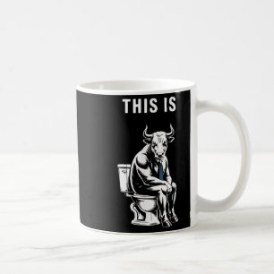 This Is Bullsht Funny Bull Toilet Humourous Cow De Coffee Mug