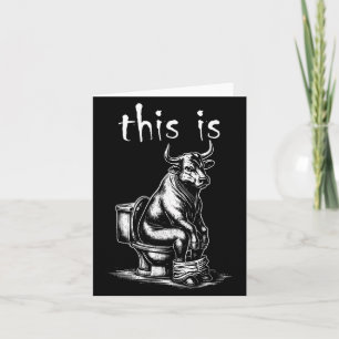 This Is Bullsht Funny Cow Toilet Humourous Design Card