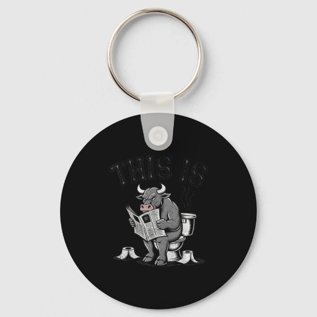 This Is Bullsht Sarcastic Funny  Keychain (Front)