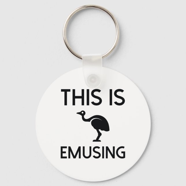 This Is Emusing Keychain (Front)