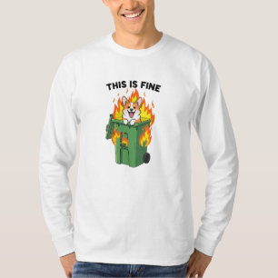This Is Fine - Corgi Dumpster Fire T-Shirt