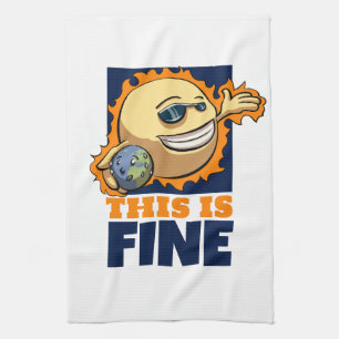 This Is Fine Global Warming Climate Change Cartoon Kitchen Towel