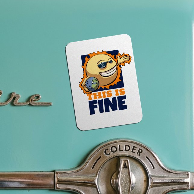 This Is Fine Global Warming Climate Change Cartoon Magnet (Creator Uploaded)