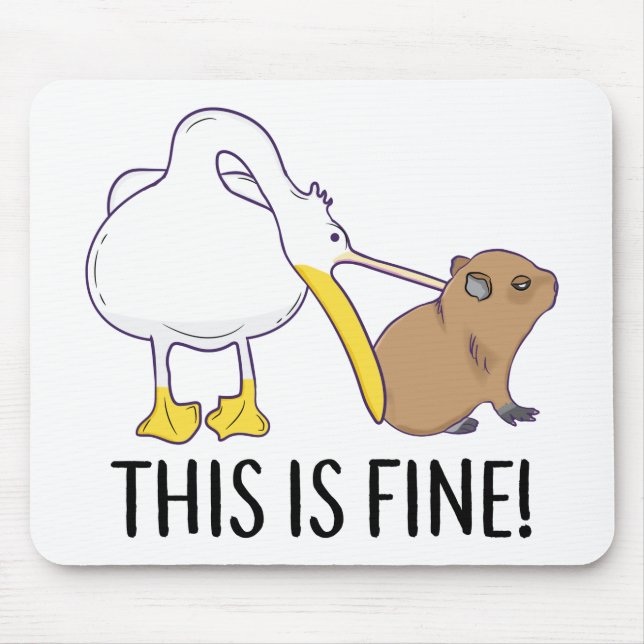 This is fine Meme funny Capybara dog Pelican Nihil Mouse Pad (Front)