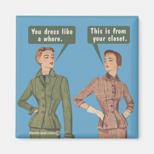 This is from your closet. magnet