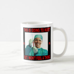 THIS IS GOING TO HURT, YOU NOT ME. COFFEE MUG