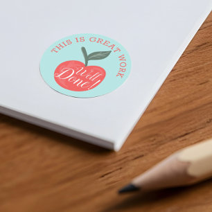 This Is Great Work, Well Done Red Apple Teacher Classic Round Sticker