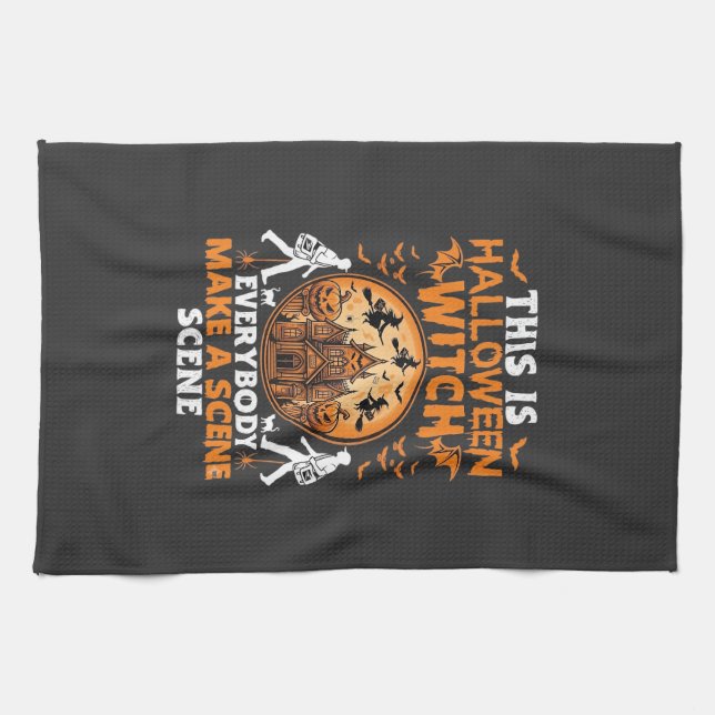 This Is Halloween Witch Everybody Make A Scene Pos Kitchen Towel (Horizontal)