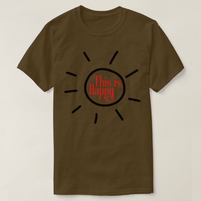 This is Happy T-Shirt (Design Front)