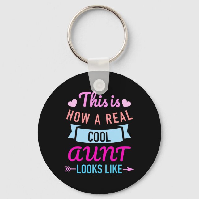 This Is How A Real Cool Aunt Looks Like Keychain (Front)
