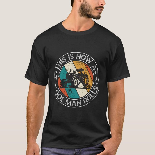 This Is How A Rolls Farming Farmer Dad T-Shirt (Front)