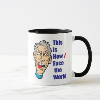 This is How I Face the World Mug