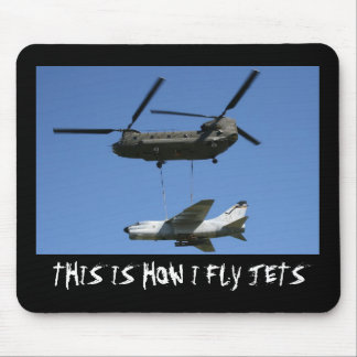 This is how I fly Jets mousepad
