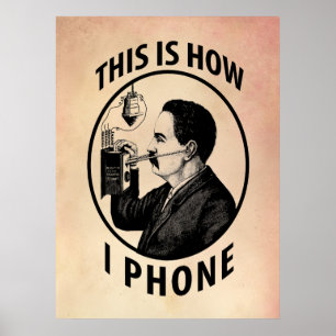 This Is How I  Phone Poster